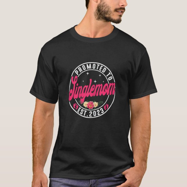Frauen wurden 2023 zur Schwangerschaft von Singlea T-Shirt (Vorderseite)