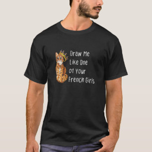 Frauen Zeichne Mich Wie Eins Deiner Französischen T-Shirt