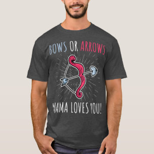 Frauen zeigen Pfeile oder Bögen Mama der B T-Shirt