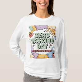 Frauen Zero Tasking Day T-Shirt