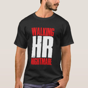 Frauen zu Fuß HR Albtraum T-Shirt