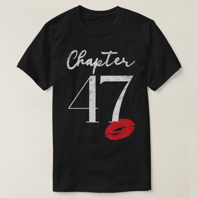 Frauen zum 47. Geburtstag T-Shirt (Design vorne)