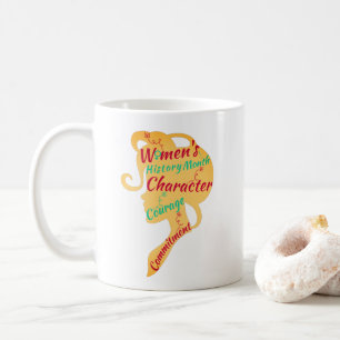 FRAUENGESCHICHTSMONAT CHARAKTER MUT VERPFLICHTUNG KAFFEETASSE