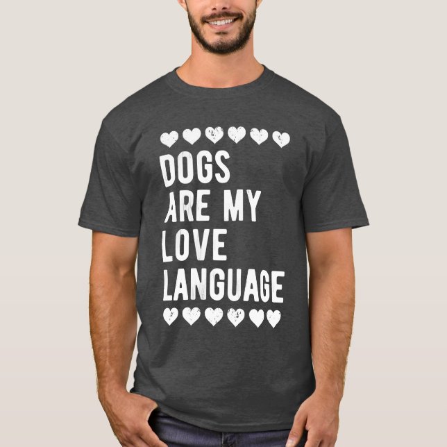 Frauenhunde sind meine Liebe Sprache Funny Dog Lov T-Shirt (Vorderseite)