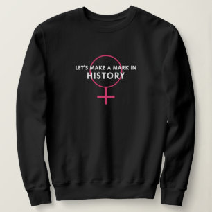 Frauenkennzeichnung - Kennzeichen für Geschichtssc Sweatshirt