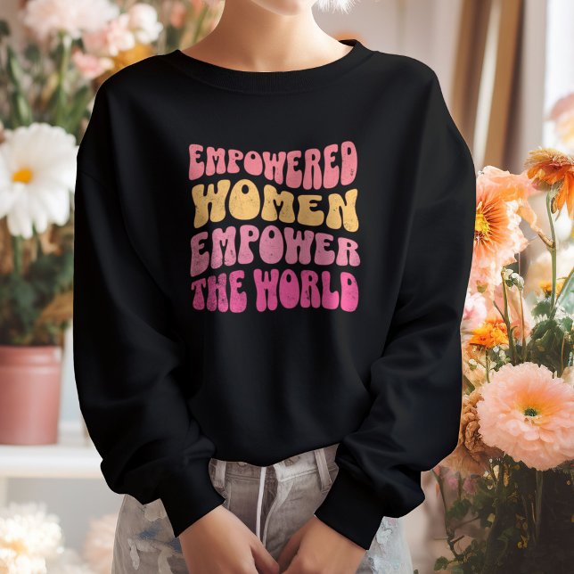 Frauenmotivation Moderner feministischer Power Sweatshirt (empowered women empower the world black modern feminist sweatshirt)
