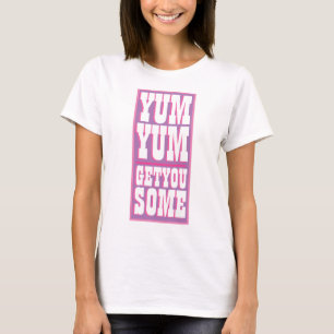 Frauenneuheit YUM YUM YUM HAT EUCH EIN PAAR Funny T-Shirt