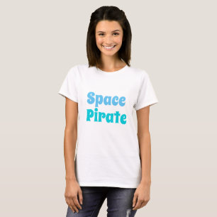 Frauennovelty T-Shirt SPACE PIRATE T - Shirt