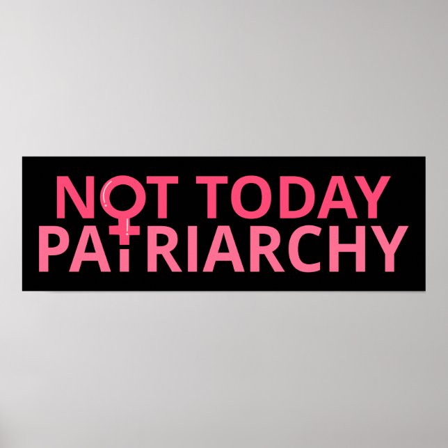Frauenrechte Feministin - nicht heute Patriarchat  Poster (Vorne)