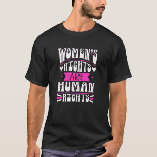 Frauenrechte sind Menschenrechte Feminismus F T-Shirt