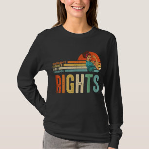 Frauenrechte sind Menschenrechte Feminist Pro Choi T-Shirt