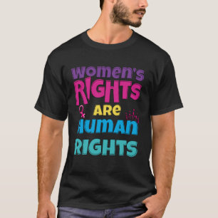 Frauenrechte sind Menschenrechte Frauen T-Shirt