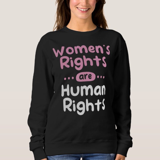 Frauenrechte sind Menschenrechte Sweatshirt (Vorderseite)
