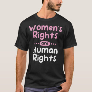 Frauenrechte sind Menschenrechte T-Shirt