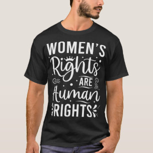 Frauenrechte sind Menschenrechte T-Shirt