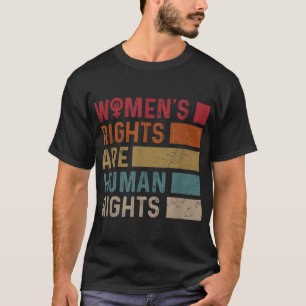 Frauenrechte sind Menschenrechte T-Shirt