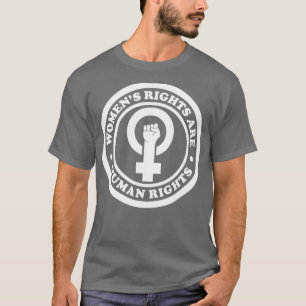 Frauenrechte sind Menschenrechte T-Shirt