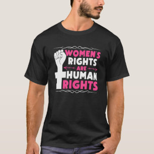 Frauenrechte sind Menschenrechte T-Shirt