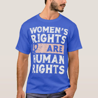 Frauenrechte sind Menschenrechte T-Shirt