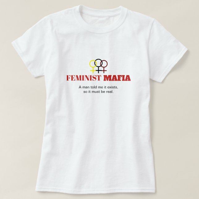 Frauenrechtlerin Mafia Anti-Sexismus Frauensymbol  T-Shirt (Design vorne)
