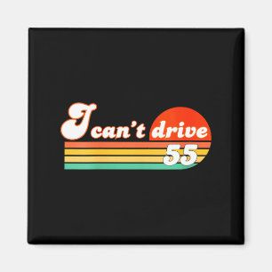 Frauens Ich kann nicht 55 fahren Geburtstag Retro- Magnet