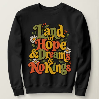 Frauens Land Hoffnung Träume Freiheit Geist Sweatshirt