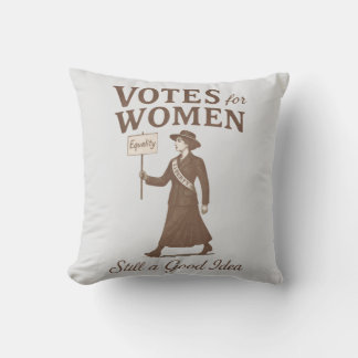 Frauenstimmrecht ist immer noch eine gute Idee Fem Kissen
