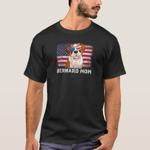 Frauentag Bernard Mama American Flag Muttertag T-Shirt