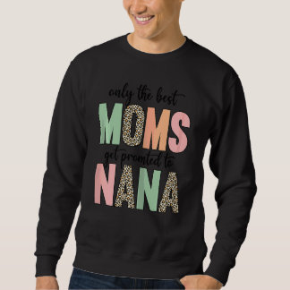 Frauentag nur die besten Mamas erhalten Werbung Sweatshirt