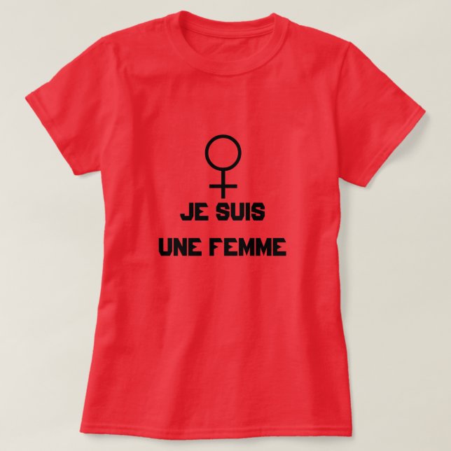 Frauenzeichen mit Text Je suis une femme T-Shirt (Design vorne)