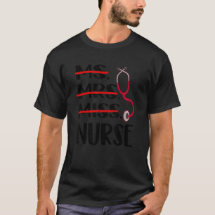 Fräulein Frau Krankenschwester Pflege Abschluss T-Shirt