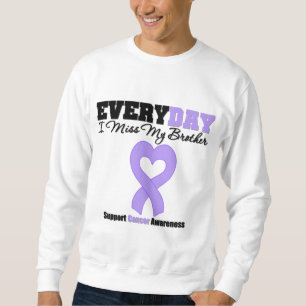 Fräulein General-Cancer Every Day I mein Bruder Sweatshirt