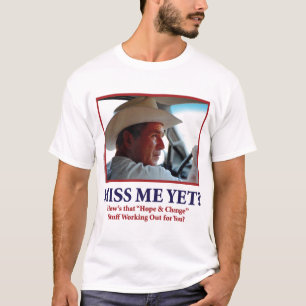 Fräulein Me Yet, George W Bush T-Shirt