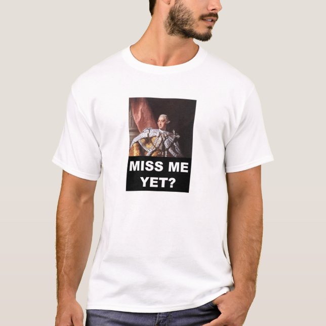 "Fräulein Me Yet?" König George T-Shirt (Vorderseite)