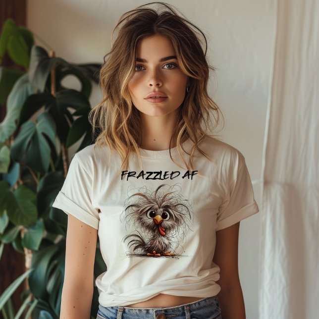 Frazzle AF T-Shirt (Von Creator hochgeladen)