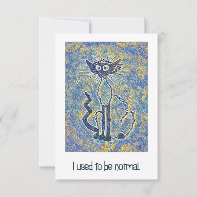 Frazzled Cat "I used to be Normal"-Karte Dankeskarte (Vorderseite)
