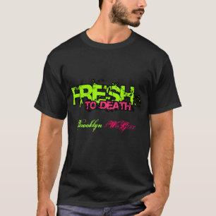 Fre$h zum Tod T-Shirt