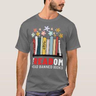 Freaded I Read Banned Books T-Shirt