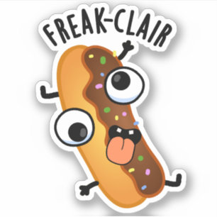 Freak-clair Funny Eclair Pun Aufkleber