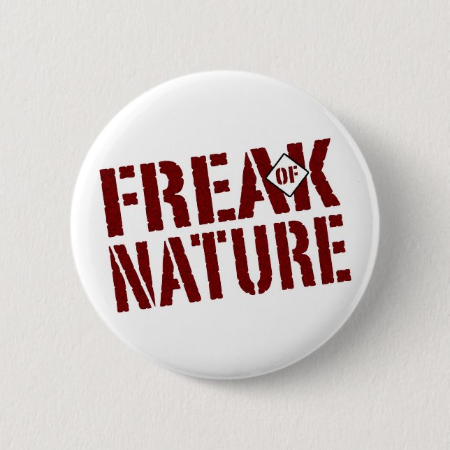 Freak der Natur Button (Vorderseite)