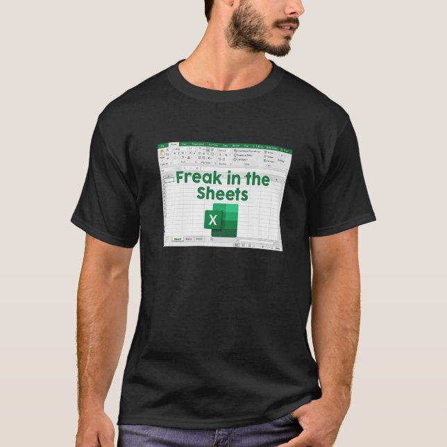 Freak in Sheets Spreadsheet Excel Accountant D T-Shirt (Vorderseite)