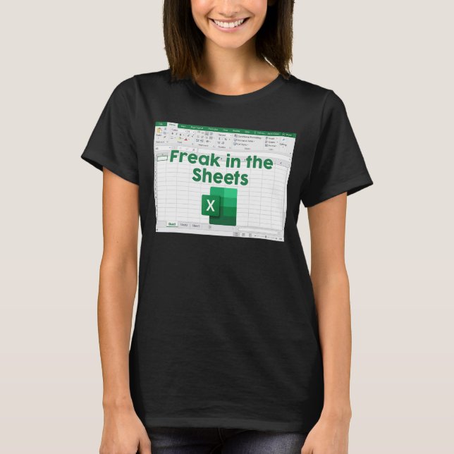 Freak in Sheets Spreadsheet Excel Accountant T-Shirt (Vorderseite)