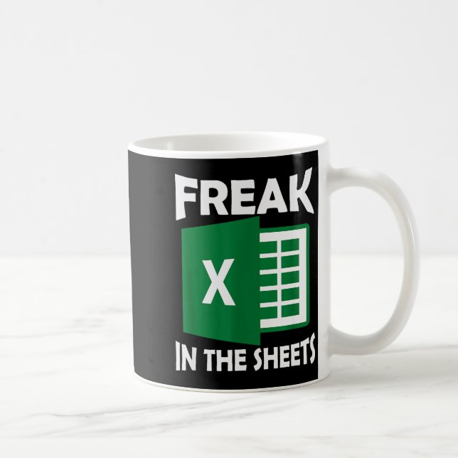Freak In The Sheets, Accountant Funny Spreadsheet  Kaffeetasse (Rechts)