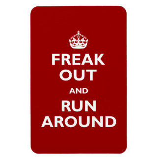 Freak Out & Run Magnet