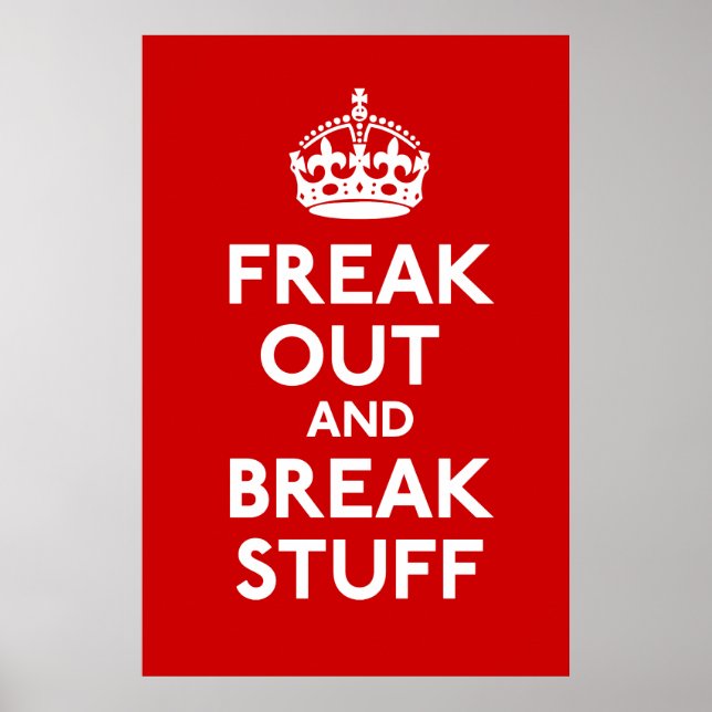 Freak out und Break Stuck Parody drucken Poster (Vorne)