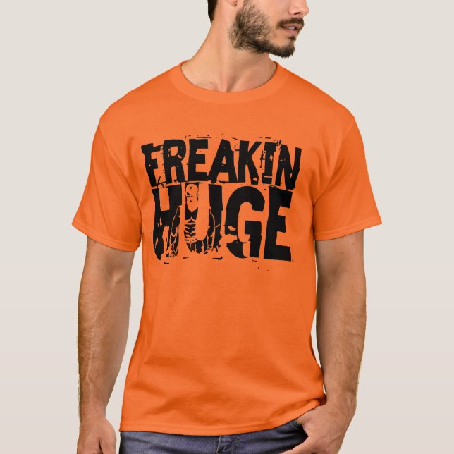 Freakin enormer Kasten-Text versteckt T-Shirt (Vorderseite)