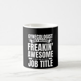 Freakin' Phantastischer Gynäkologe Funny Zitat Kaffeetasse