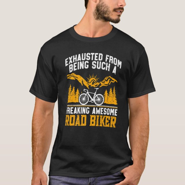 Freaking Awesome Road Biker Cycling Biking Cyclist T-Shirt (Vorderseite)