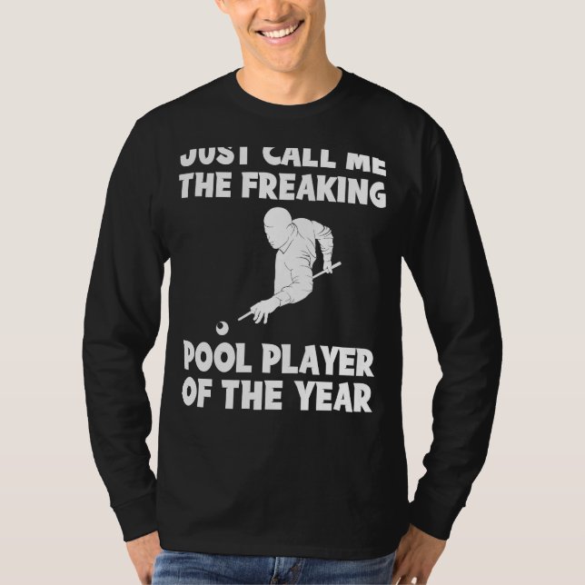 Freaking Pool Player des Jahres T-Shirt | UNGLAUBL (Vorderseite)