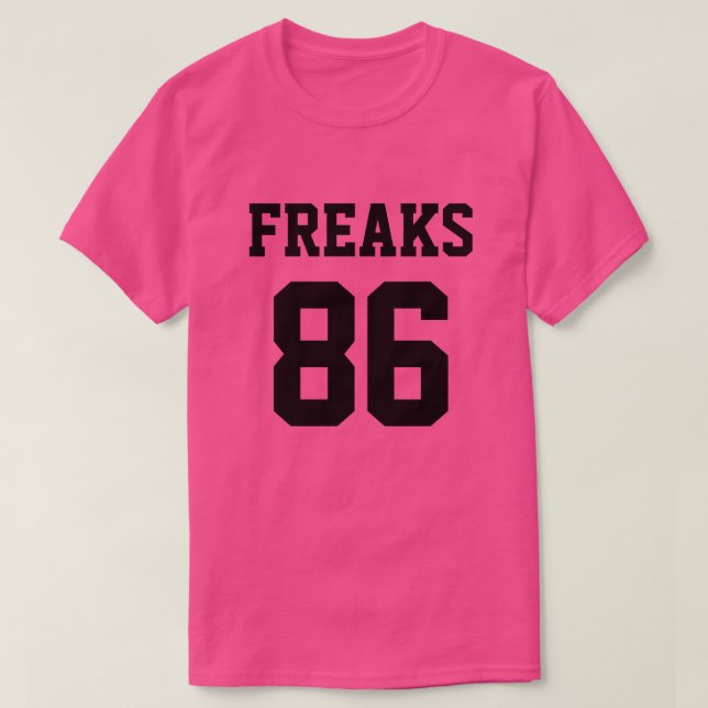 Freaks sind ausgegangen T-Shirt (Design vorne)